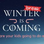 Winter break is coming! What are your kids going to do all day?