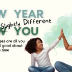 New Year – Slightly Different You